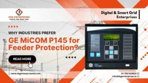 Read more about the article Why Industries Prefer GE MiCOM P145 for Feeder Protection