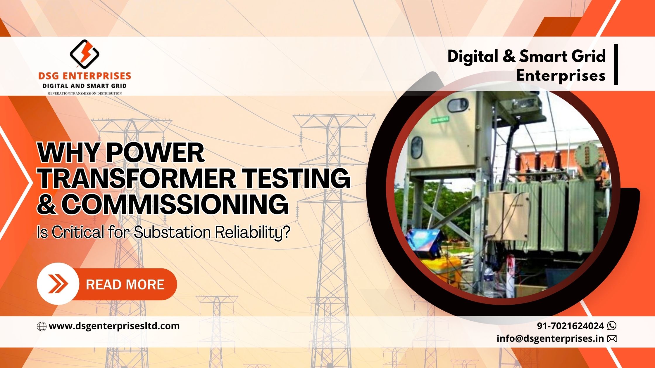 You are currently viewing Why Power Transformer Testing & Commissioning is Critical for Substation Reliability