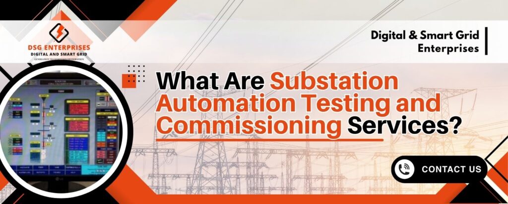 Substation Automation Testing and Commissioning