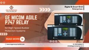 Read more about the article GE MiCOM Agile P747 Relay for High-Speed Busbar Protection Systems