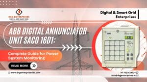 Read more about the article ABB Digital Annunciator Unit SACO 16D1: Complete Guide for Power System Monitoring