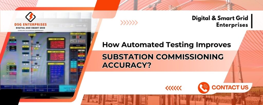 Substation automation testing and commissioning