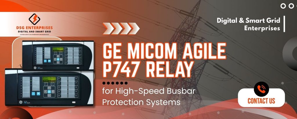 GE MiCOM Agile P747