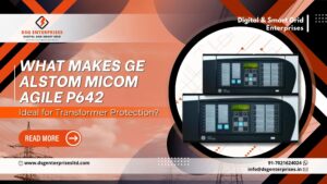Read more about the article What Makes GE MiCOM Agile P642 Relay Ideal for Transformer Protection?