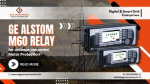 Read more about the article GE Alstom M60 Relay for Reliable Industrial Motor Protection