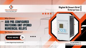Read more about the article Why Choose ABB Pre-Configured Matching Unit (PCMU) Numerical Relays for Power Protection?