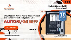 Read more about the article Why Modern Power Plants Use Advanced Generator Protection Systems Like Alstom/GE 889?