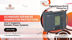 Read more about the article Schneider Sepam 80 Generator Protection: How It Supports Reliable Power Systems