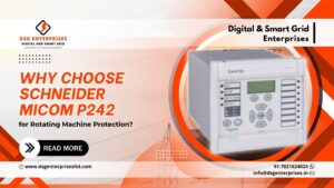 Read more about the article Why Choose Schneider MiCOM P242 for Rotating Machine Protection?