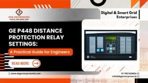 Read more about the article GE P448 Distance Protection Relay Settings: A Practical Guide for Engineers