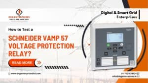 Read more about the article How to Test a Schneider VAMP 57 Voltage Protection Relay