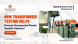 Read more about the article How Transformer Testing Helps Prevent Unexpected Power System Failures