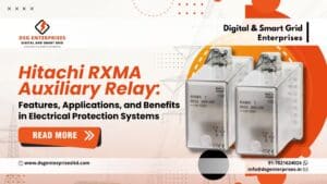 Read more about the article Hitachi RXMA Auxiliary Relay: Features, Applications, and Benefits in Electrical Protection Systems